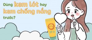 thoa kem lót trước hay kem chống nắng