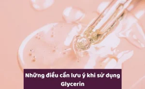 Cách sử dụng Glycerin trong mỹ phẩm chăm sóc da