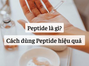 Peptide phù hợp cho loại da nào? Và khi nào cần bổ sung Peptide ?