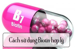 Sử dụng Biotin đúng cách - Đẹp da, khỏe tóc