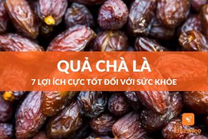 Tác dụng của quả chà là vô cùng tuyệt vời mà bạn chưa biết ?